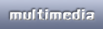 multimedia